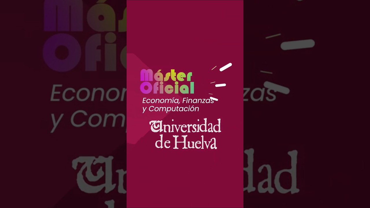 Máster Oficial en Economía, Finanzas y Computación