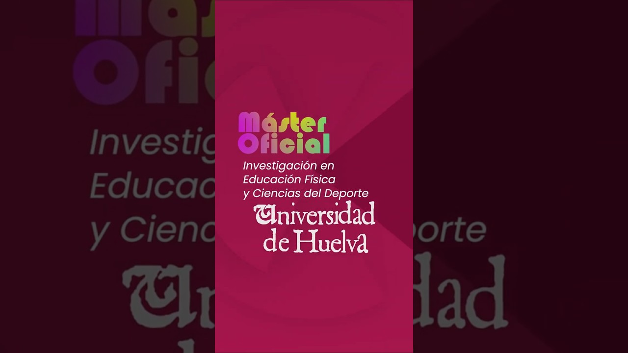 Máster Oficial en Investigación en Educación Física y Ciencias del Deporte