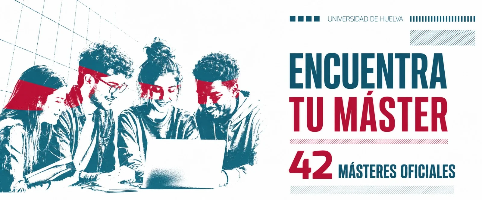 Encuentra tu máster — 42 másteres oficiales de la Universidad de Huelva